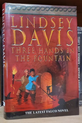 Item #34221 Three Hands in the Fountain. (Signed Copy). Lindsey Davis