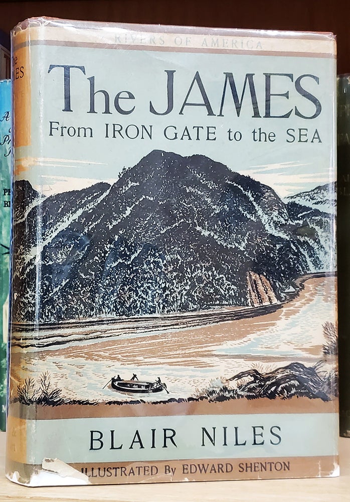 Item #34239 The James: From Iron Gate to the Sea. Blair Niles.