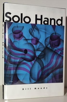 Item #34339 Solo Hand. (Signed Copy). Bill Moody