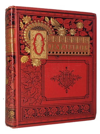 Item #34366 The Poetical Works. Owen Meredith, Lord Robert Lytton