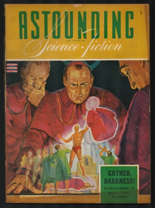 Item #34367 Gather, Darkness! Part One in Astounding Science-Fiction May 1943. Fritz Leiber