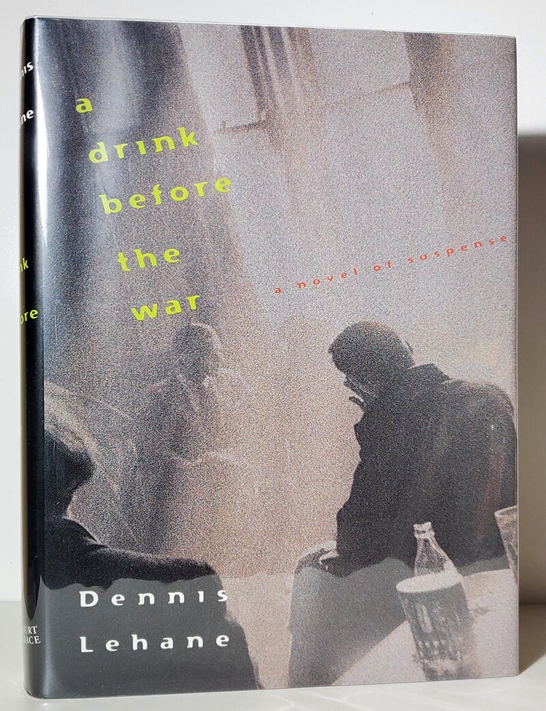 Item #34387 A Drink Before the War. Dennis Lehane.