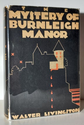 Item #34417 The Mystery of Burnleigh Manor. Walter Livingston
