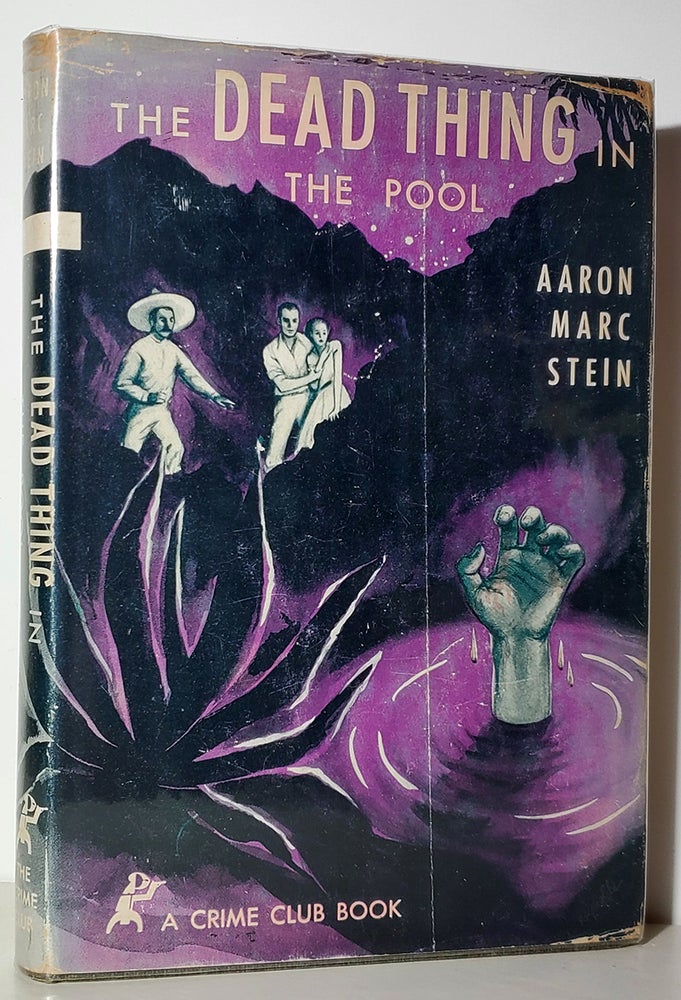 Item #34423 The Dead Thing in the Pool. Aaron Marc Stein.