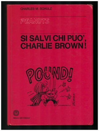 Item #34459 Si salvi chi può, Charlie Brown! Charles M. Schulz