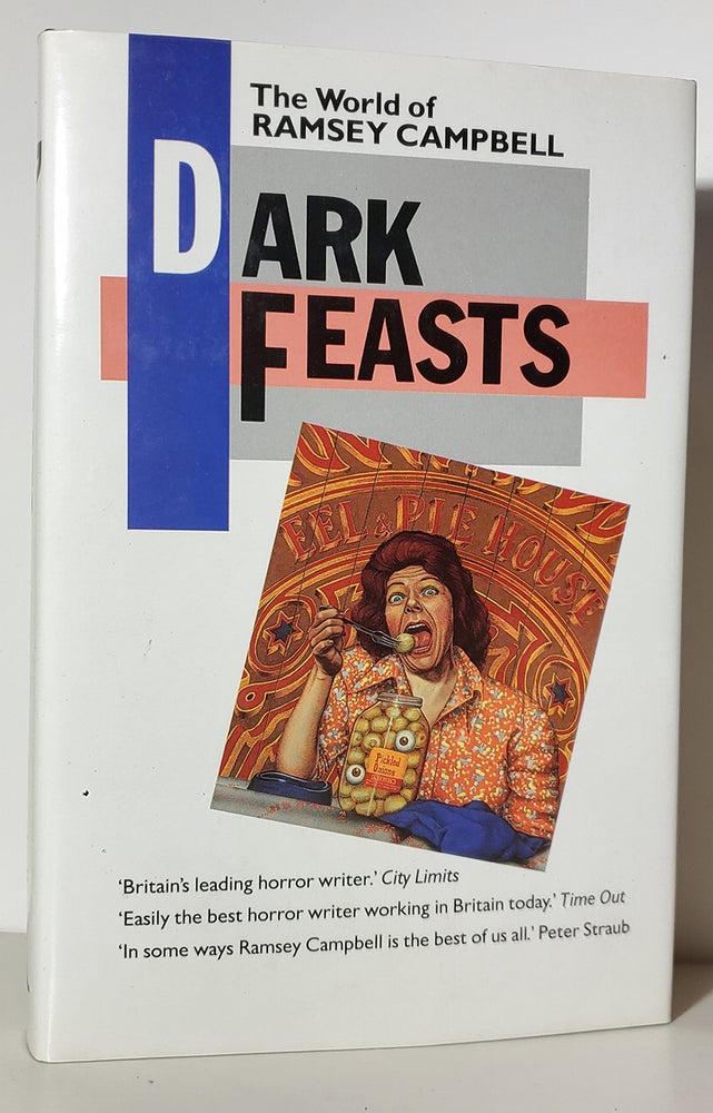 Item #34494 Dark Feasts: The World of Ramsey Campbell. Ramsey Campbell.