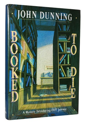 Item #34551 Booked to Die. (Signed Copy). John Dunning