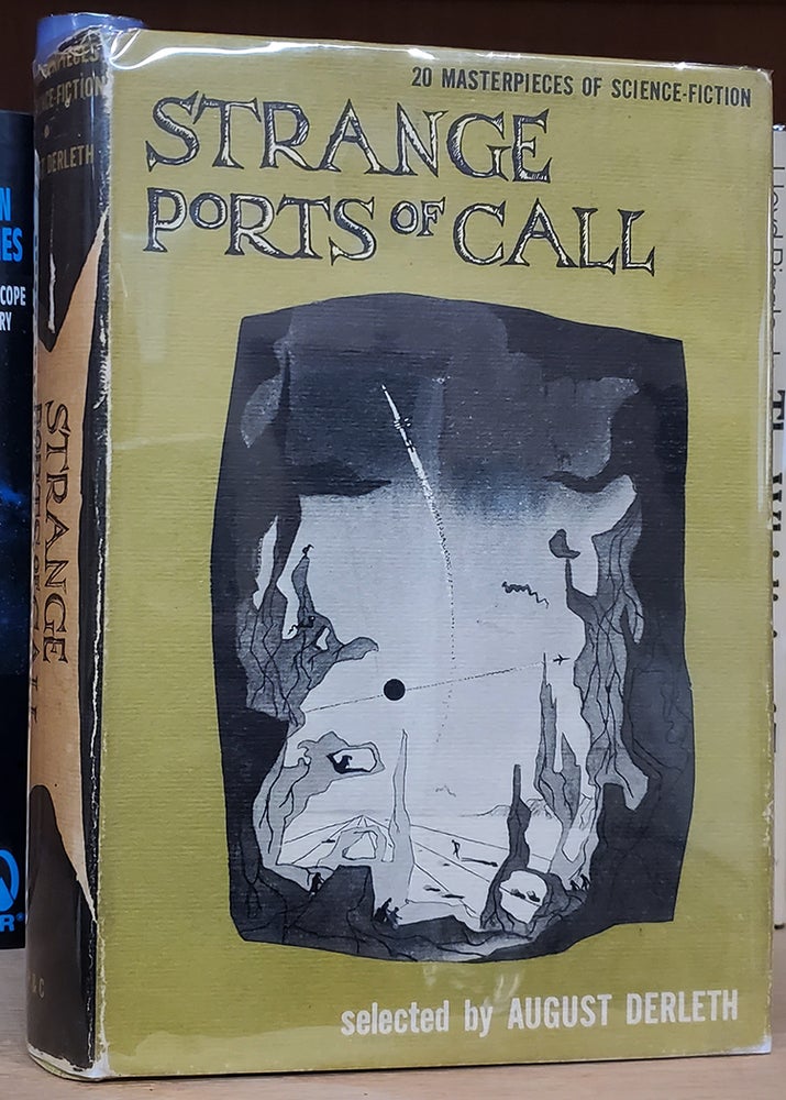 Item #34555 Strange Ports of Call. August Derleth, ed., Ray Bradbury.
