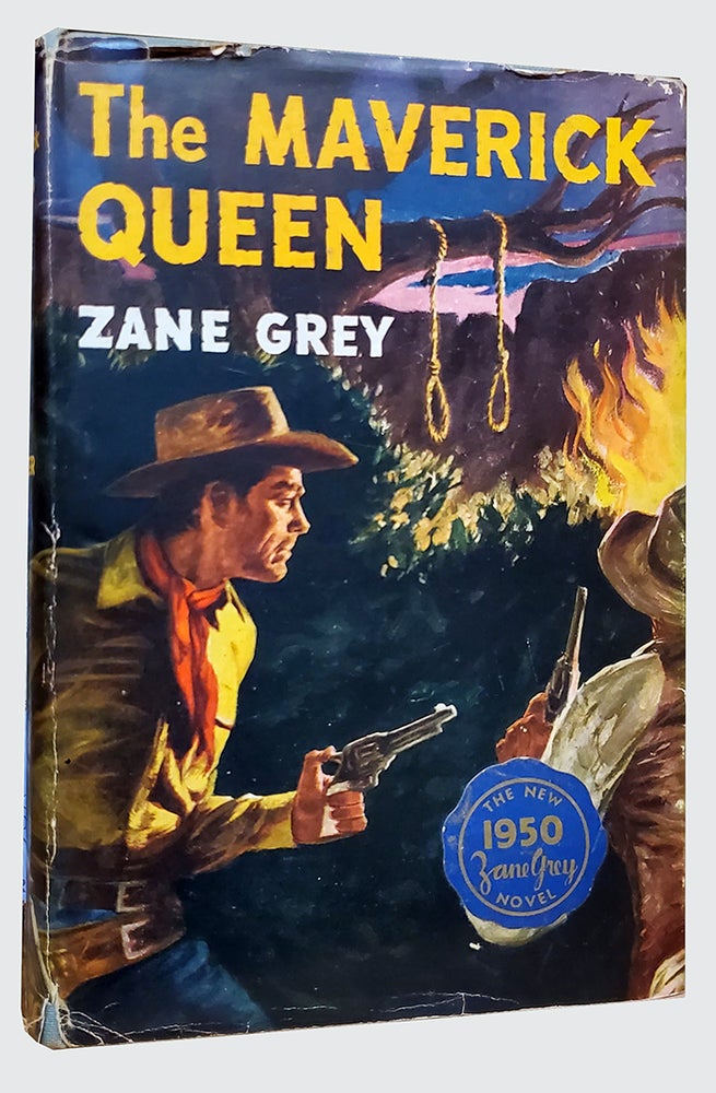 Item #34564 The Maverick Queen. Zane Grey.