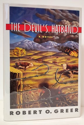 Item #34595 The Devil's Hatband. (Signed Copy). Robert O. Greer