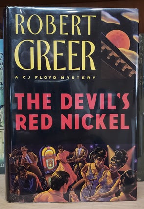 Item #34620 The Devil's Red Nickel. (Signed Copy). Robert Greer