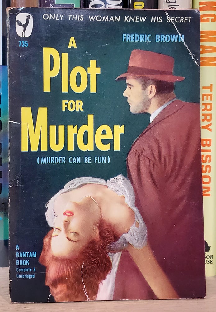 Item #34649 A Plot for Murder. (Murder Can Be Fun). Fredric Brown.