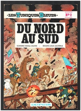 Item #34677 Les Tuniques Bleues n. 2: Du Nord au Sud. Raoul Cauvin, Louis Salverius