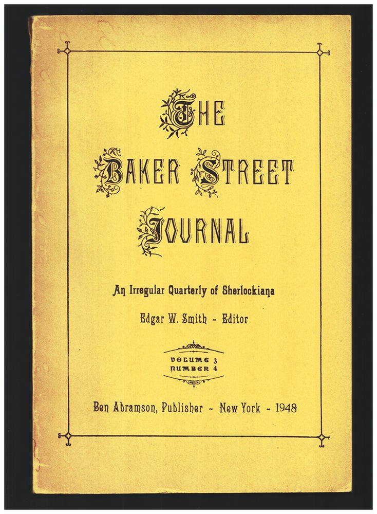 Item #34694 The Baker Street Journal: An Irregular Quarterly of Sherlockiana Volume 3 Number 4. Edgar W. Smith, ed.
