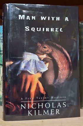 Item #34703 Man with a Squirrel. Nicholas Kilmer