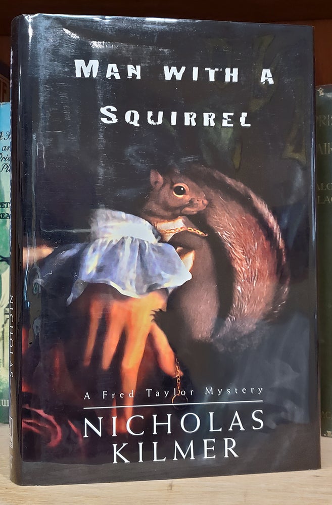 Item #34703 Man with a Squirrel. Nicholas Kilmer.