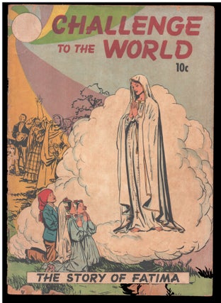 Item #34741 Challenge to the World: The Story of Fatima. Francis McGrade, Addison Burbank