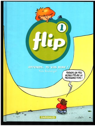 Flip n. 1: Attends, tu vas rire! (With Original Drawing by the Author. Yves Boulanger.