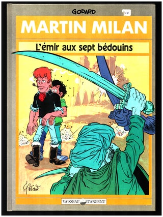 Martin Milan Seven Volume Set. (Eglantine de ma jeunesse. Les clochards de la jungle. Mille ans pour une agonie. Les clochards de la jungle. Les hommes de la boue. L'enfant a la Horde. L'emir aux sept bedouins.)