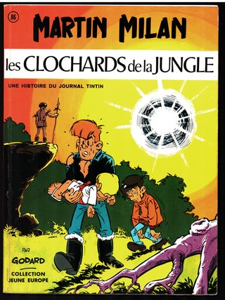 Martin Milan Seven Volume Set. (Eglantine de ma jeunesse. Les clochards de la jungle. Mille ans pour une agonie. Les clochards de la jungle. Les hommes de la boue. L'enfant a la Horde. L'emir aux sept bedouins.)