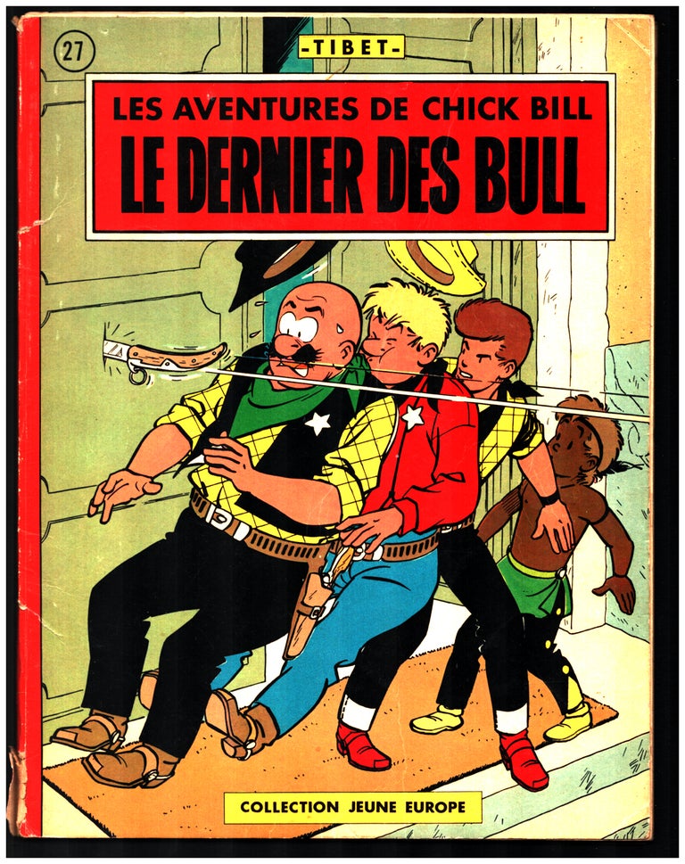 Item #34759 Collection Jeune Europe n. 27. Les aventures de Chick Bill: Le dernier des bull. Tibet, Gilbert Gascard.