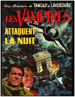 Item #34762 Une aventure de Tanguy et Laverdure #15: Les Vampires attaquent la nuit. Jean-Michel...