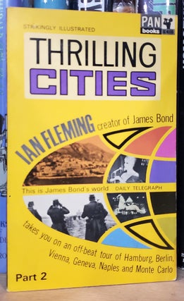 Item #34809 Thrilling Cities Part 2. Ian Fleming