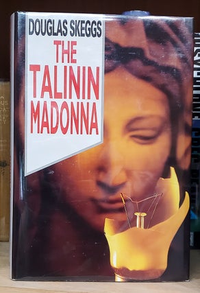 Item #34909 The Talinin Madonna. Douglas Skeggs