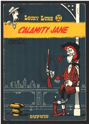 Item #34919 Lucky Luke #30: Calamity Jane. Rene Goscinny, Morris, Maurice De Bevere