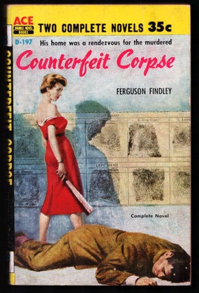 Item #34926 Counterfeit Corpse. / TNT for Two. Ferguson / Byron Findley, James