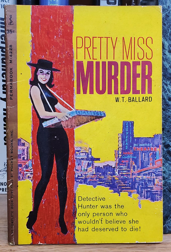 Item #34968 Pretty Miss Murder. Willis Todhunter Ballard.