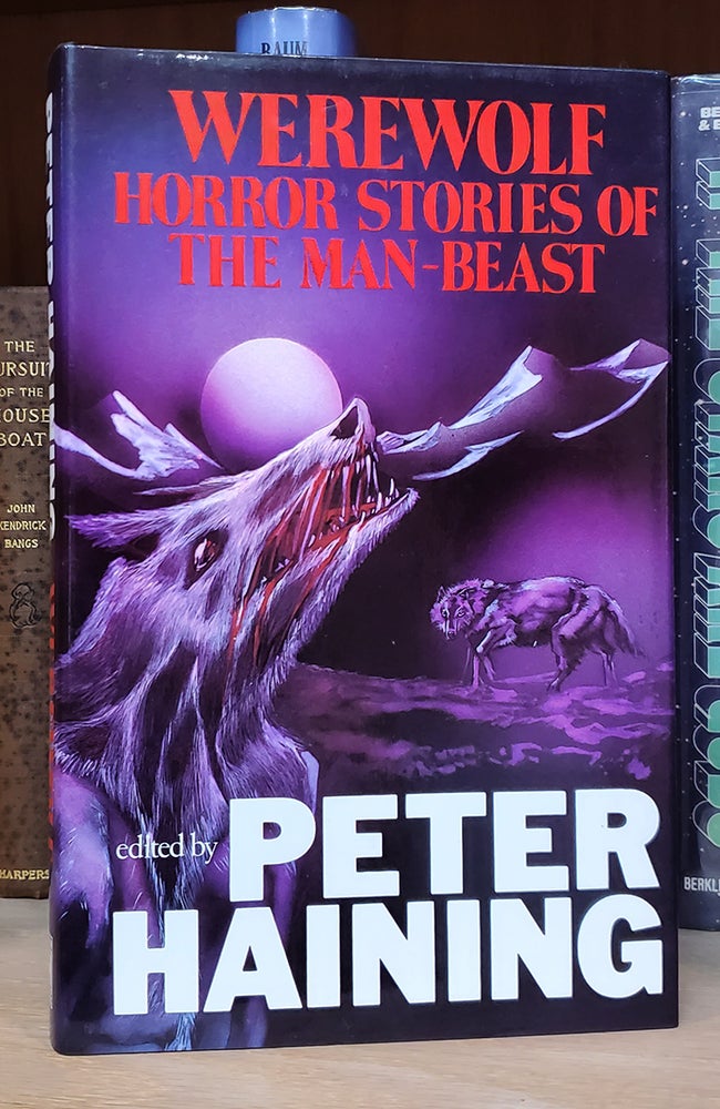 Item #35041 Werewolf: Horror Stories of the Man-Beast. Peter Haining, ed.