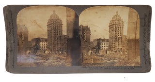 Four Stereoviews/Stereographs with Views of the San Francisco Earthquake.