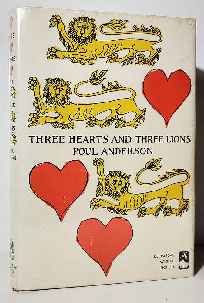 Item #35057 Three Hearts and Three Lions. Poul Anderson.