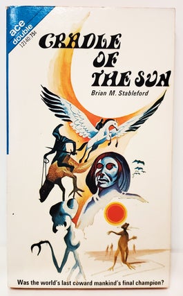 Item #35059 Cradle of the Sun. / The Wizards of Senchuria. Brian M. / Bulmer Stableford, Kenneth