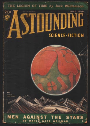 Item #35070 The Legion of Time Part Two in Astounding Science-Fiction June 1938. Jack Williamson