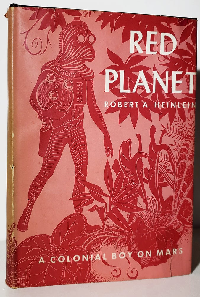 Item #35083 Red Planet: A Colonial Boy on Mars. Robert A. Heinlein.