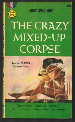 Item #35115 The Crazy Mixed-Up Corpse. Michael Avallone