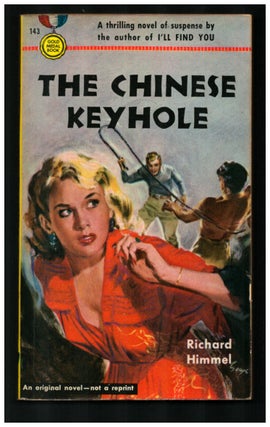 Item #35118 The Chinese Keyhole. Richard Himmel