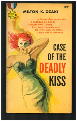 Item #35119 Case of the Deadly Kiss. Milton K. Ozaki