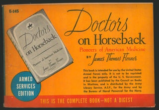 Item #35132 Doctors on Horseback: Pioneers of American Medicine. James Thomas Flexner