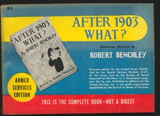 Item #35134 After 1903 What? Robert Benchley
