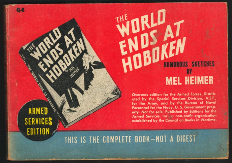 Item #35136 The World Ends at Hoboken. Mel Heimer.