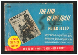 Item #35140 The End of the Trail. Peter Field