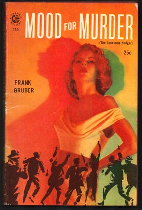 Item #35163 Mood for Murder. (The Lonesome Badger). Frank Gruber