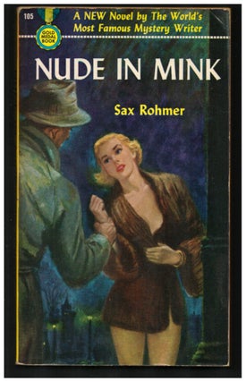 Item #35171 Nude in Mink. Sax Rohmer