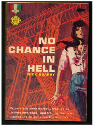 Item #35172 No Chance in Hell. Nick Quarry