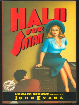 Item #35174 Halo in Blood. Halo for Satan. Howard Browne, John Evans