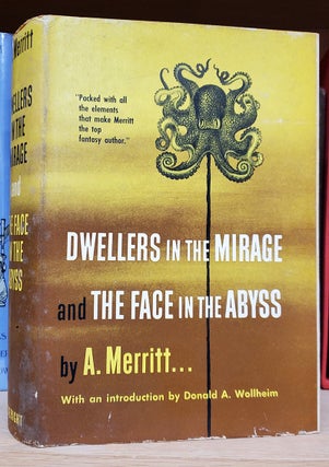 Item #35190 Dwellers in the Mirage. [and] The Face in the Abyss. Abraham Merritt