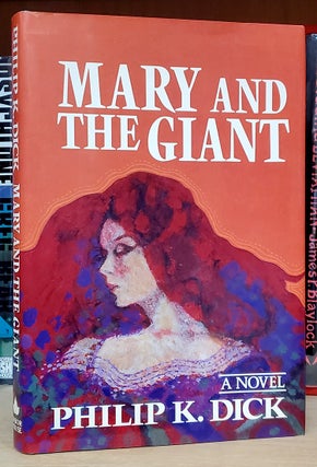 Item #35200 Mary and the Giant. Philip K. Dick